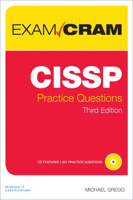 CISSP Practice Questions Exam Cram, 3rd Edition