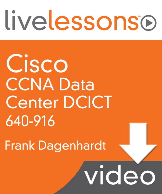 Lesson 8: Data Center Unified Fabric, Downloadable Version
