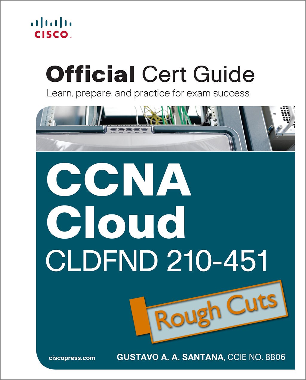 CCNA Cloud CLDFND 210-451 Official Cert Guide, Rough Cuts