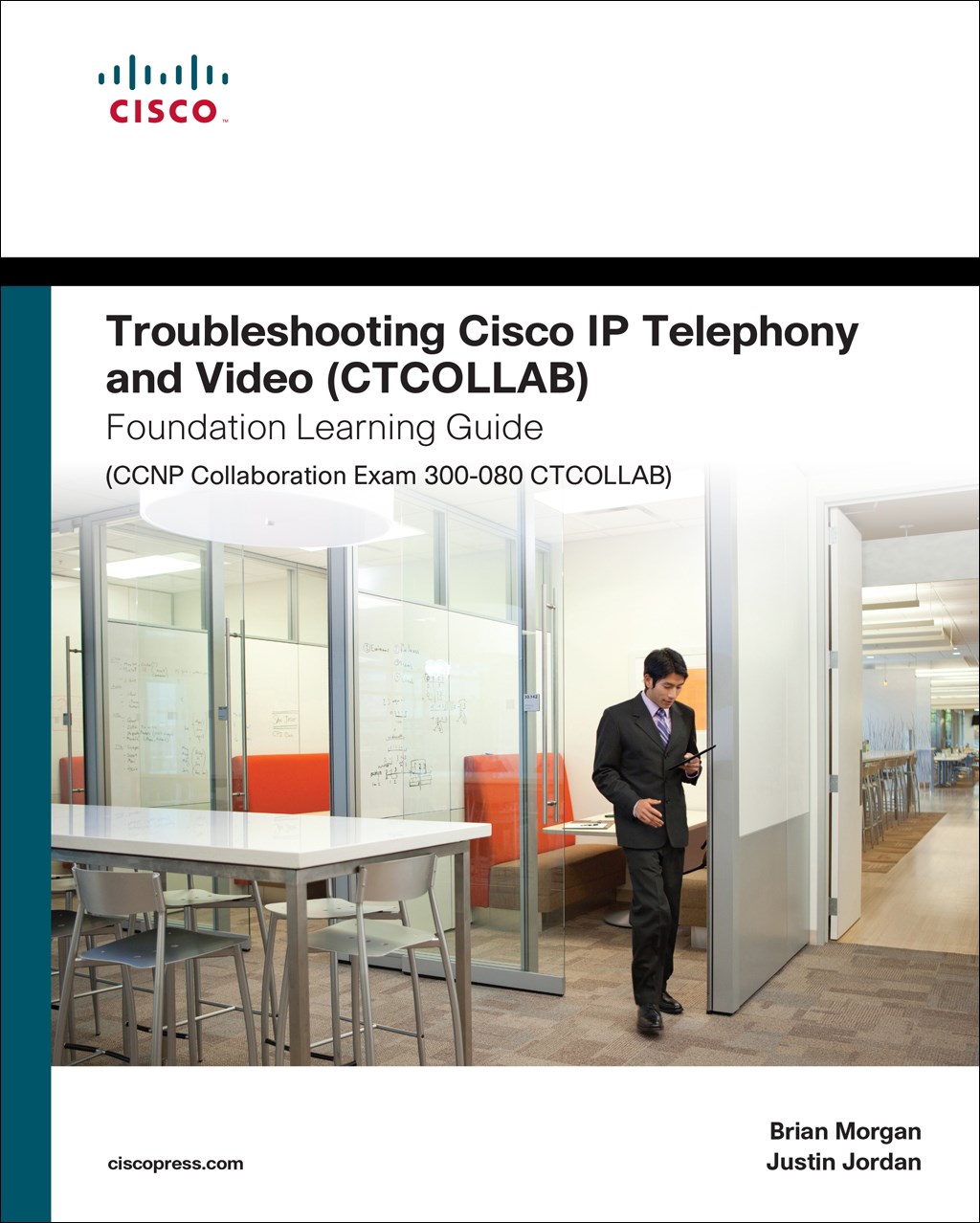 Troubleshooting Cisco IP Telephony and Video (CTCOLLAB) Foundation Learning Guide (CCNP Collaboration Exam 300-080 CTCOLLAB)