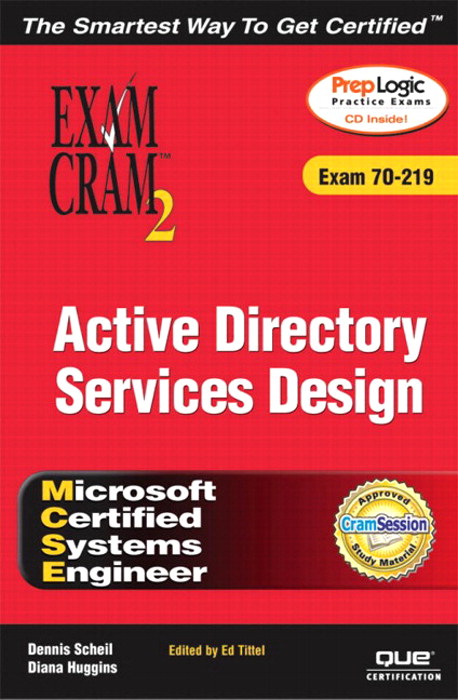 MCSE Windows 2000 Active Directory Services Design Exam Cram 2 (Exam Cram 70-219)