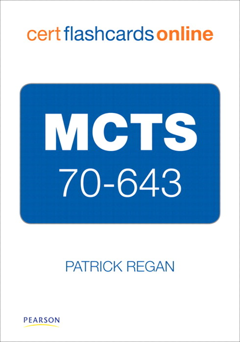 MCTS 70-643 Cert Flash Cards Online: Windows Server 2008 Applications Infrastructure, Configuring