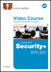 CompTIA Security+ Video Course, Downloadable Version