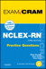 NCLEX-RN Practice Questions Exam Cram, 3rd Edition