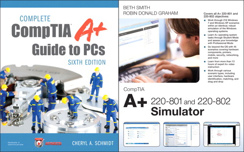 Complete CompTIA A+ Guide to PCs and CompTIA A+ 220-801 and 220-802 Simulator Bundle