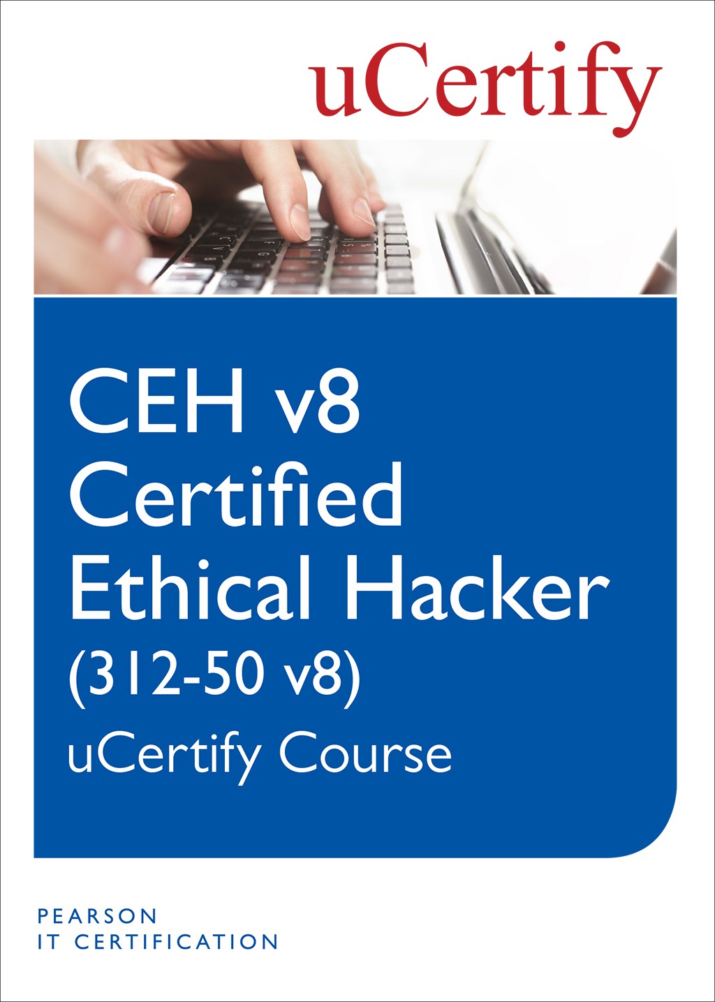 CEH v8 Certified Ethical Hacker 312-50 v8 uCertify Course Student Access Card