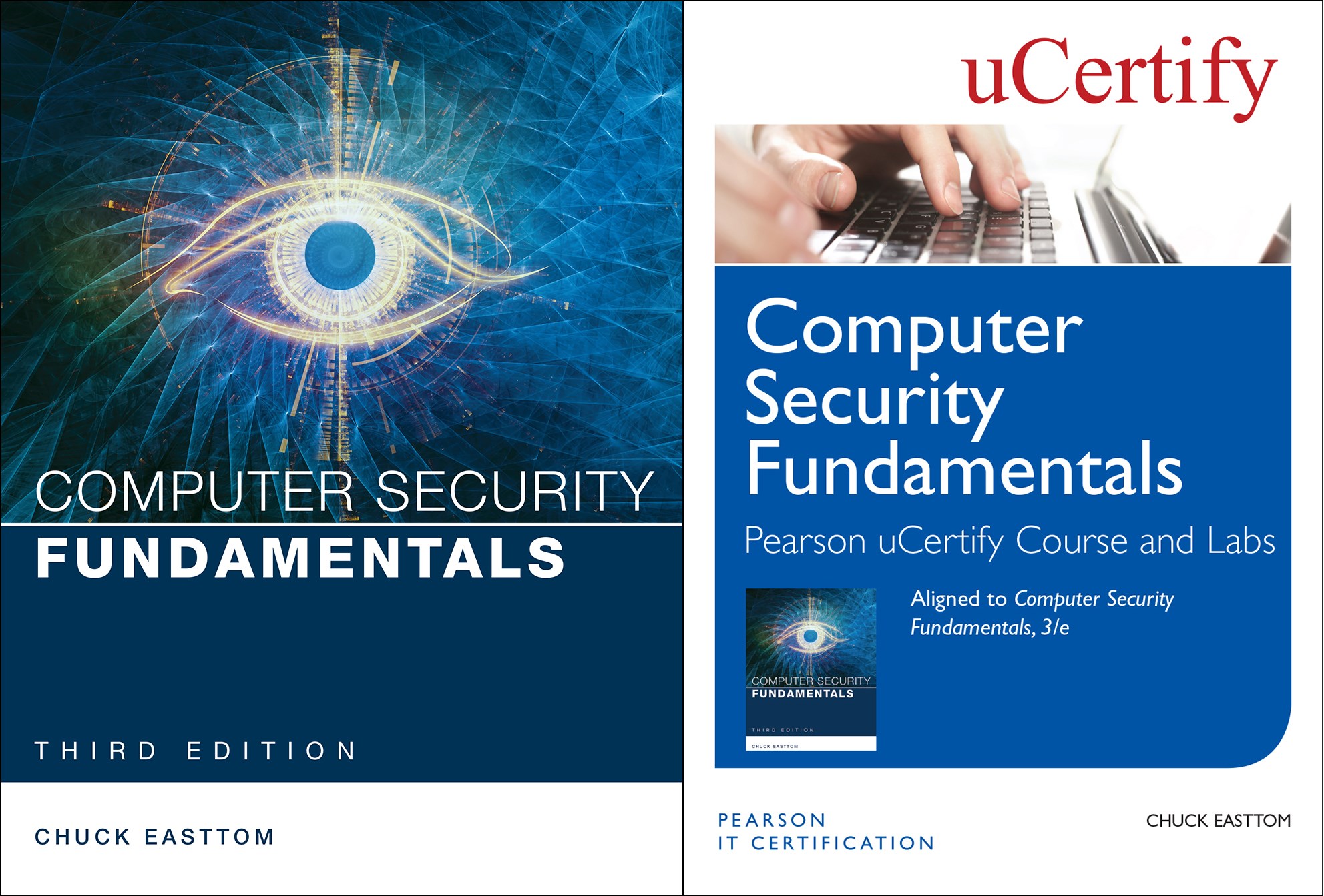 Computer Security Fundamentals Pearson uCertify Course and Labs and Textbook Bundle