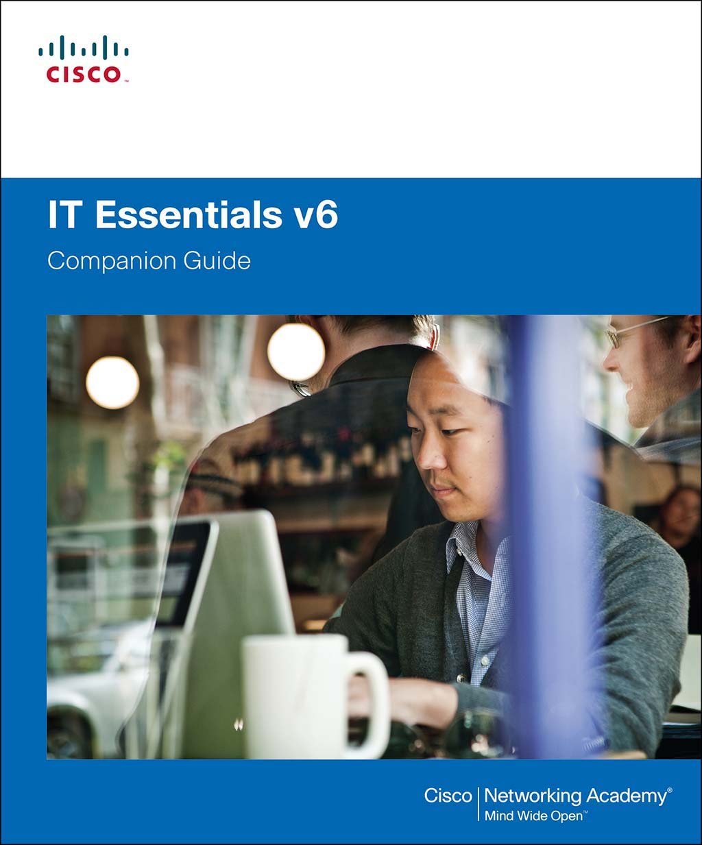 IT Essentials Companion Guide v6, 6th Edition