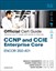 CCNP and CCIE Enterprise Core ENCOR 350-401 Official Cert Guide