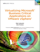 Virtualizing Microsoft Business Critical Applications on VMware vSphere, Rough Cuts