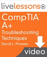Lesson 1: Introducing A+ Troubleshooting, Downloadable Version