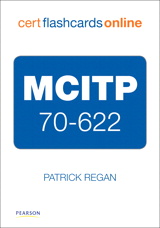MCITP 70-622 Cert Flash Cards Online: Enterprise Support Technician