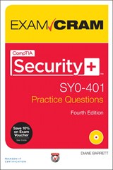 CompTIA Security+ SY0-401 Practice Questions Exam Cram, 4th Edition