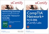 Networking Essentials, Fourth Edition Textbook and Pearson uCertify Course and CompTIA Net+ N10-006 uCertify Labs