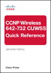 CCNP Wireless (642-732 CUWSS) Quick Reference, 2nd Edition