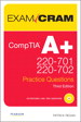 CompTIA A+ 220-701 and 220-702 Practice Questions Exam Cram