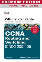CCNA ICND2 200-105 Official Cert Guide Premium Edition eBook and Practice Test