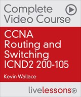CCNA Routing and Switching ICND2 200-105 Premium Edition Complete Video Course