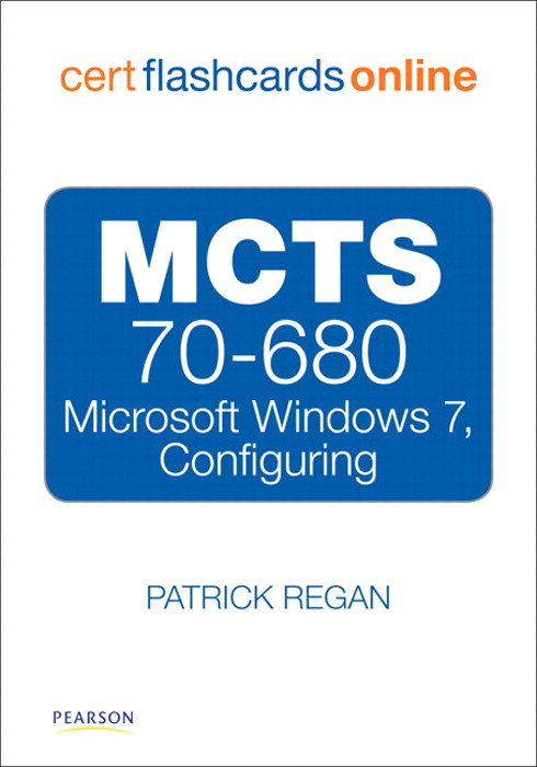 MCTS 70-680 Cert Flash Cards Online: Microsoft Windows 7, Configuring