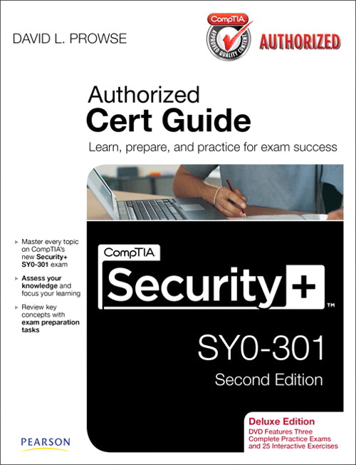 CompTIA Security+ SYO-301 Cert Guide, Deluxe Edition, 2nd Edition