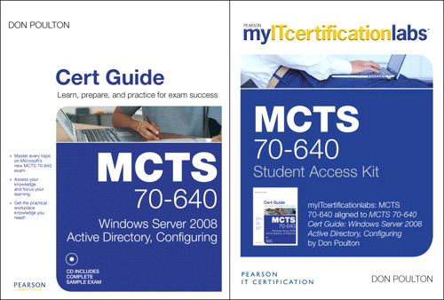 MCTS 70-640 Cert Guide: Windows Server 2008 Active Directory ...