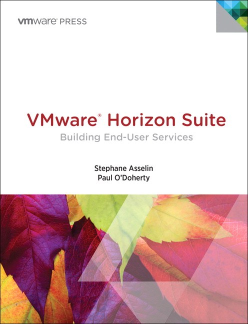 VMware Horizon Suite: Building End-User Services