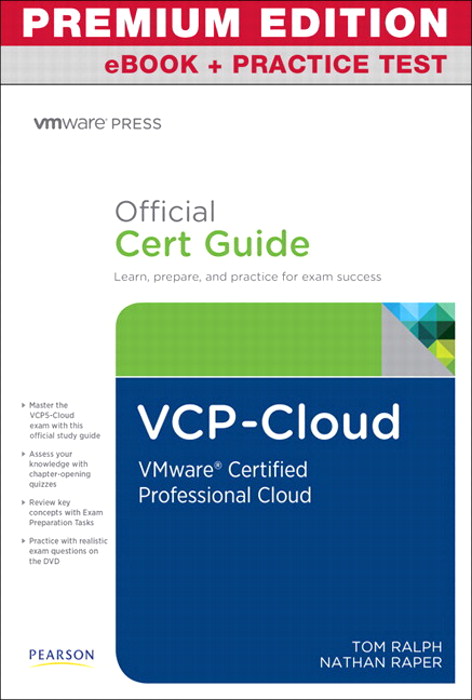 VCP-Cloud Official Cert Guide, Premium Edition eBook and Practice Test: VMware Certified Professional - Cloud