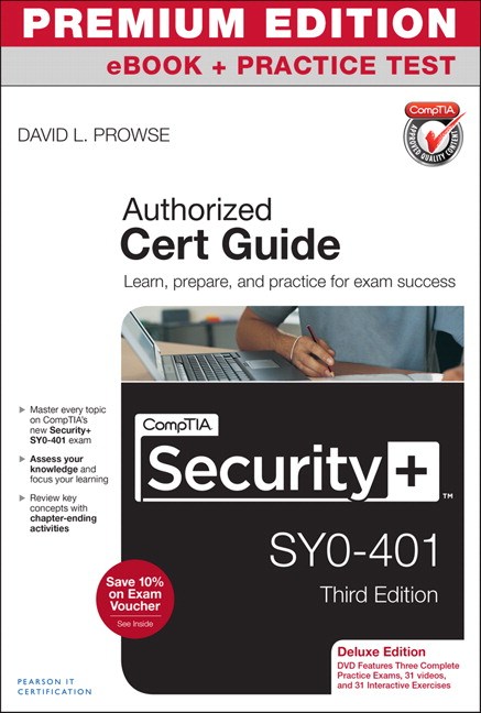 CompTIA Security+ SY0-401 Authorized Cert Guide, Deluxe Edition, Rough Cuts, 3rd Edition