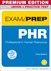 PHR Exam Prep Premium Edition and Practice Test: Professional in Human Resources