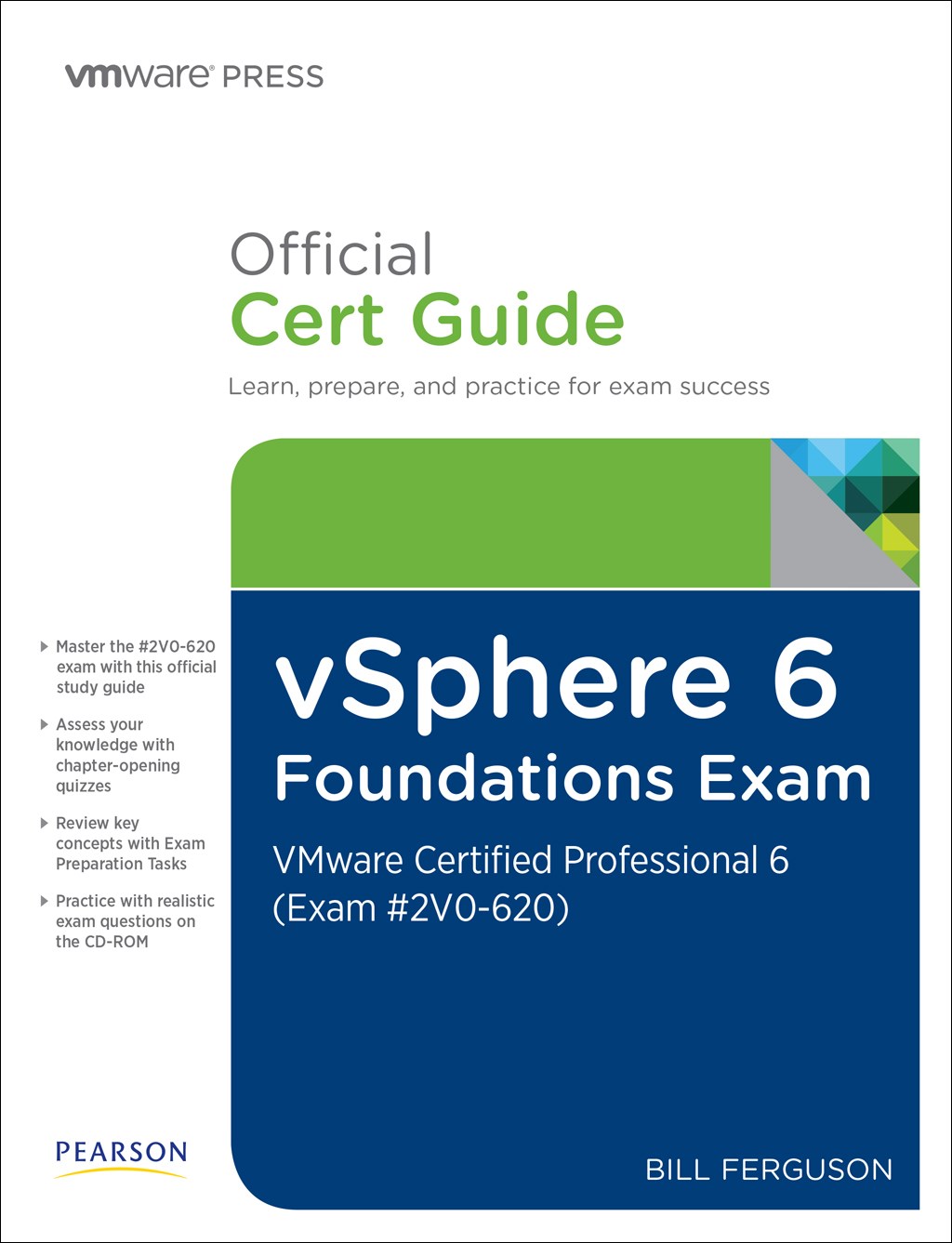 vSphere 6 Foundations Exam Official Cert Guide (Exam #2V0-620): VMware Certified Professional 6