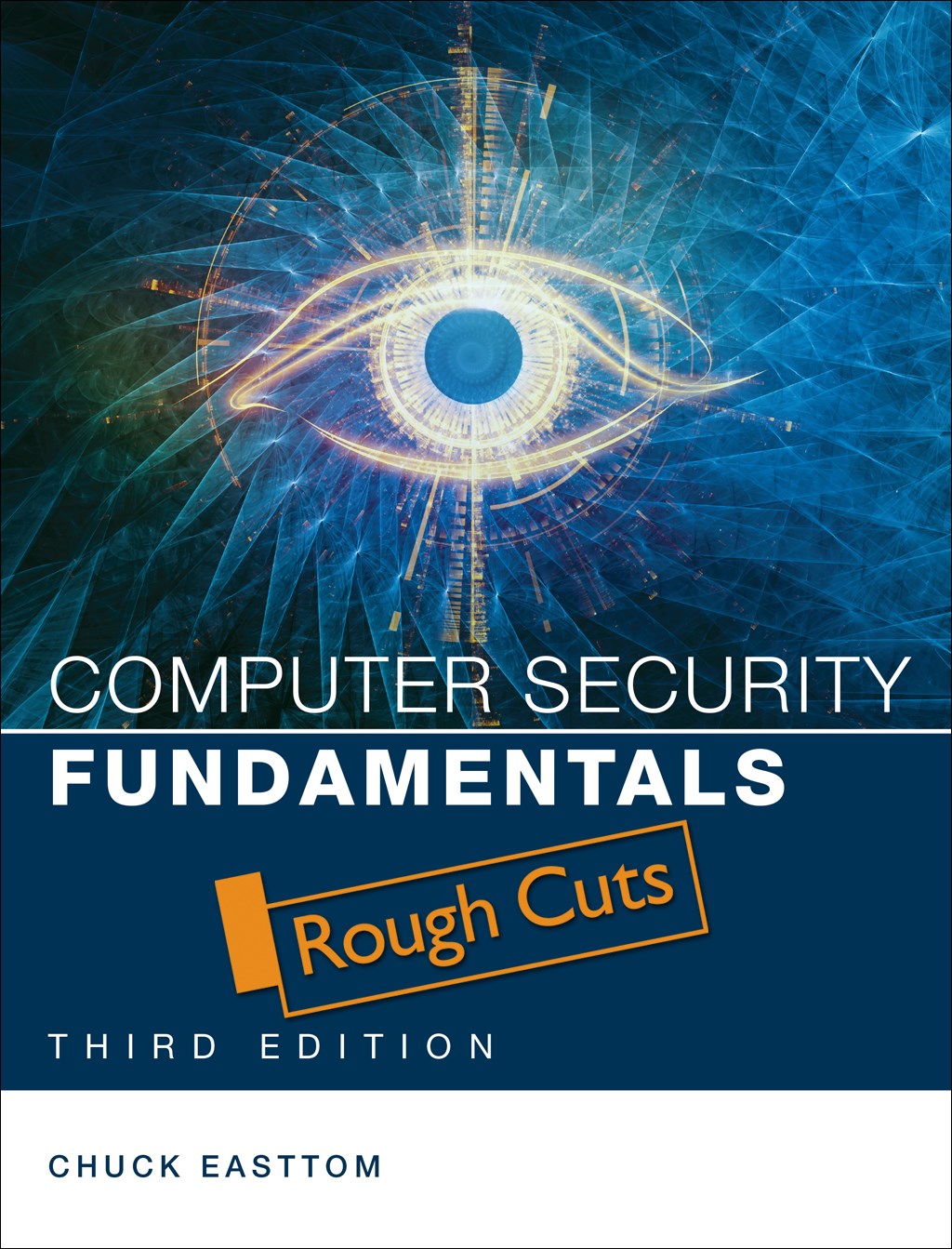 Computer Security Fundamentals, Rough Cuts, 3rd Edition