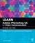 Learn Adobe Photoshop CC for Visual Design: Adobe Certified Associate Exam Preparation