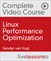 Linux Performance Optimization Complete Video Course: Red Hat EX442