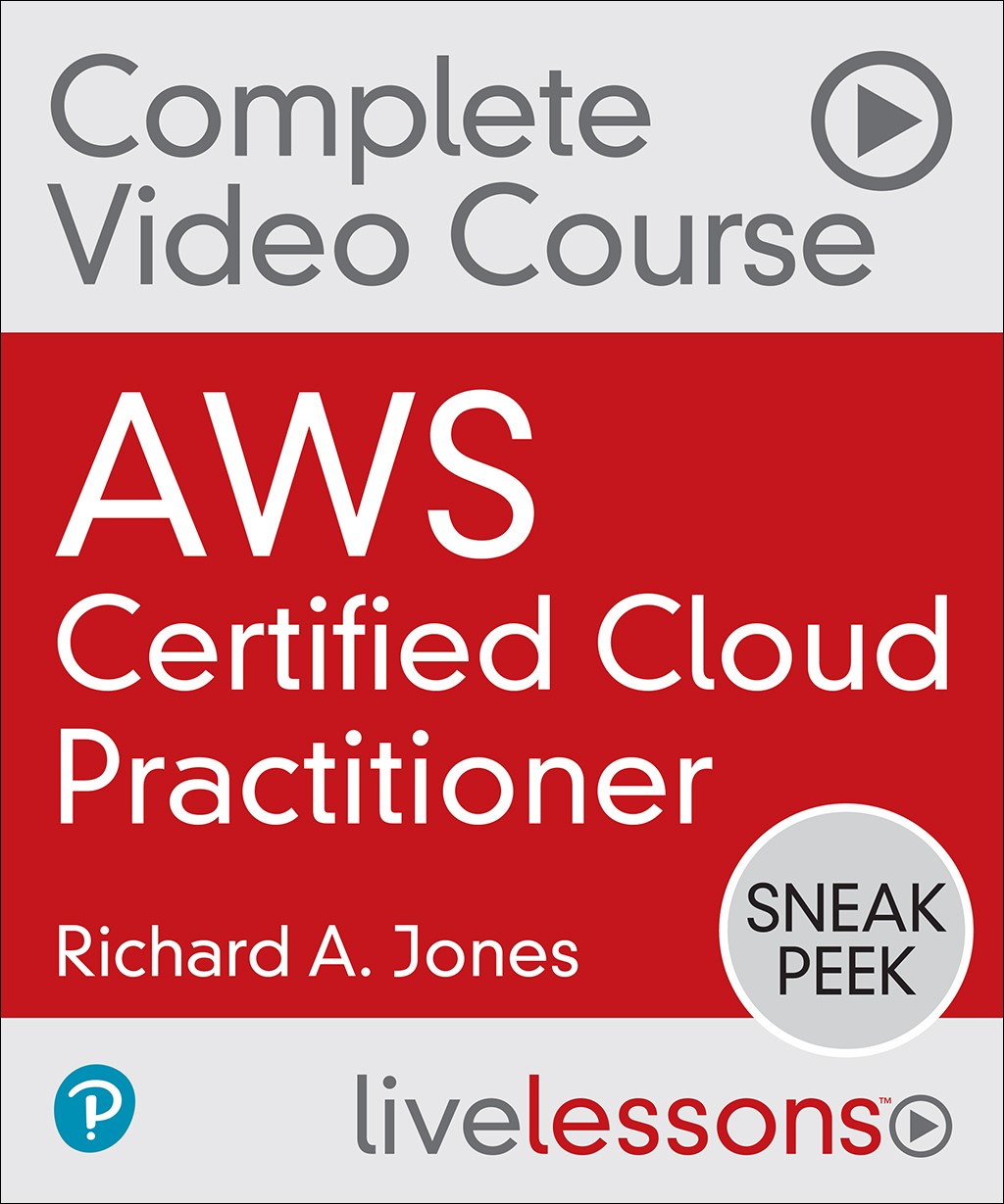 AWS Certified Cloud Practitioner Complete Video Course