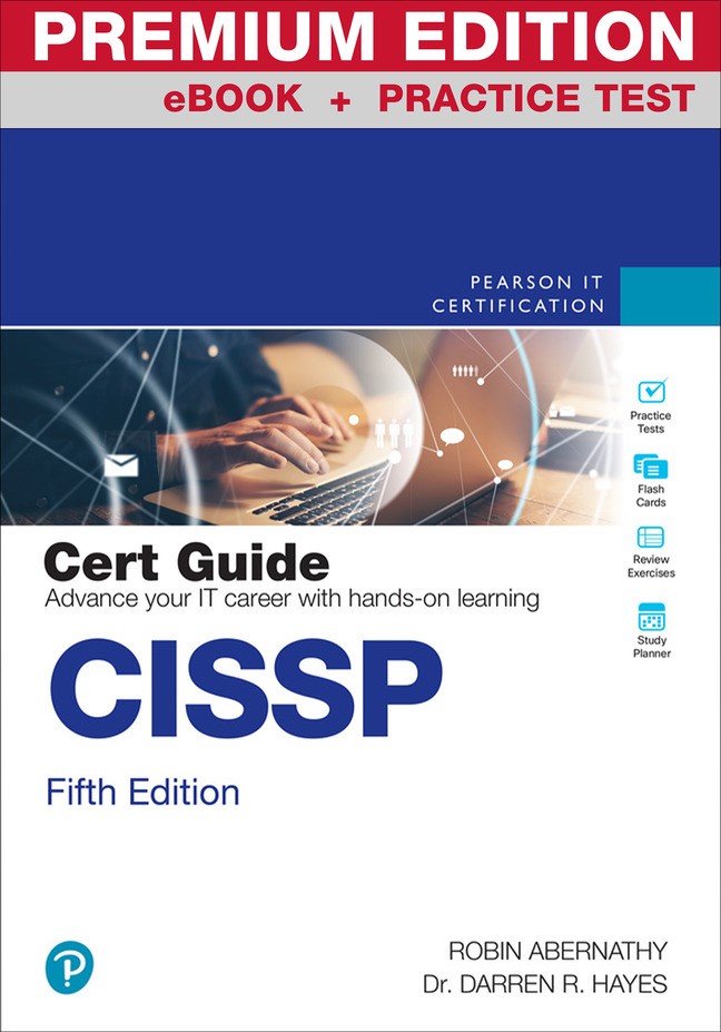 CISSP Cert Guide Premium Edition and Practice Test, 5th Edition