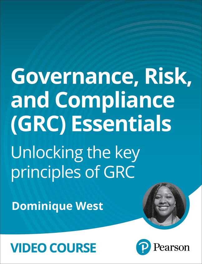 Governance, Risk, and Compliance (GRC) Essentials (Video Course)