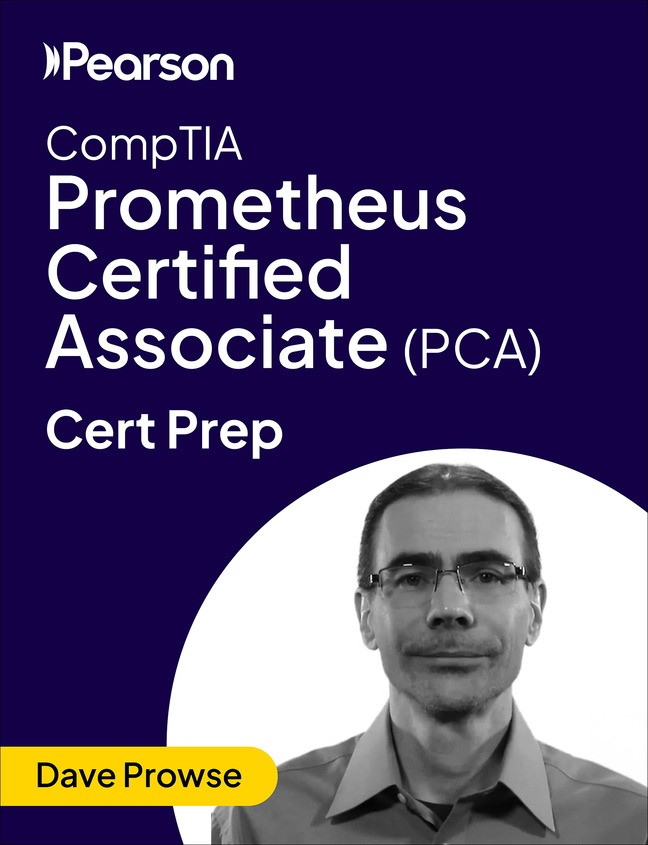 Prometheus Certified Associate (PCA) - Pearson Cert Prep (Video)