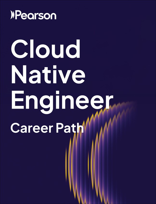 Cloud Native Engineer  Pearson Career Path (Pearson ProSkill)