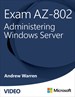 Exam AZ-802 Administering Windows Server (Video)