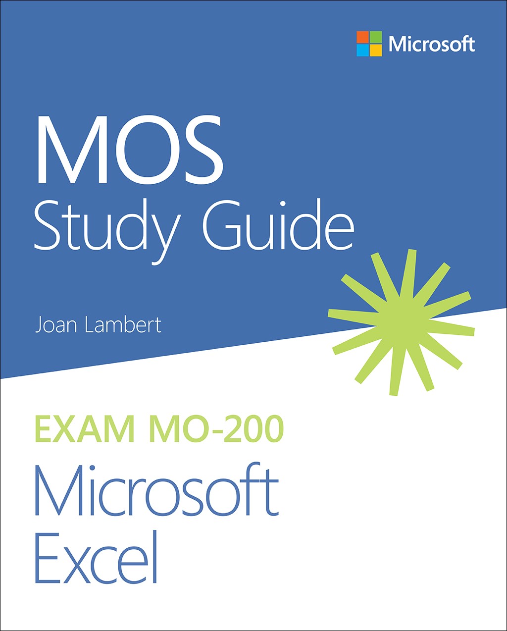 MOS Study Guide for Microsoft Excel Exam MO-200