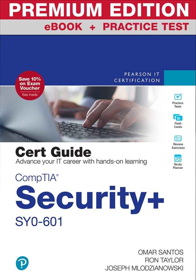 CompTIA Security+ SY0-601 Cert Guide Premium Edition and Practice Test, 5th Edition