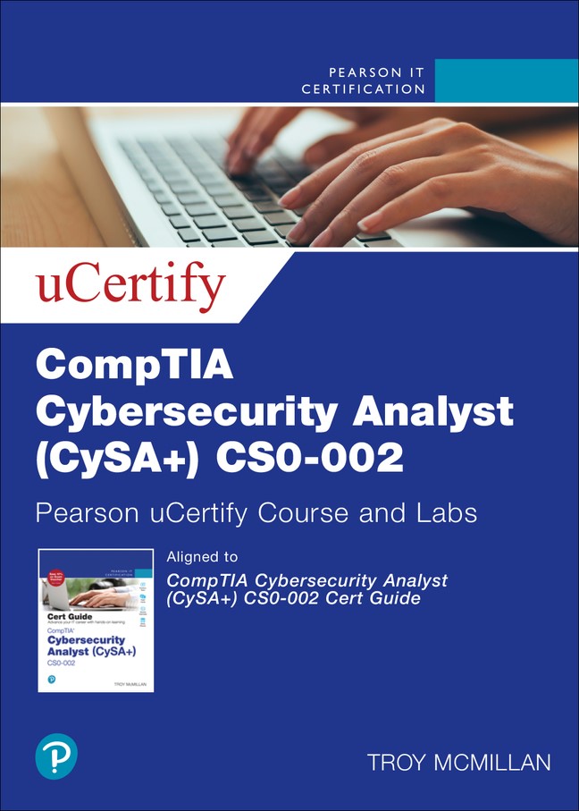 CompTIA Cybersecurity Analyst (CySA+) CS0-002 Cert Guide Pearson uCertify Course and Labs Access Code Card, 2nd Edition