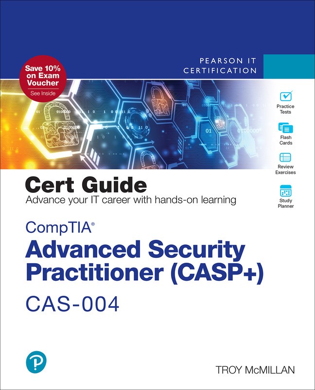 CompTIA Advanced Security Practitioner (CASP+) CAS-004 Cert Guide, 3rd Edition