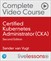 Certified Kubernetes Administrator (CKA) Complete Video Course, 2nd Ed (Video Training)