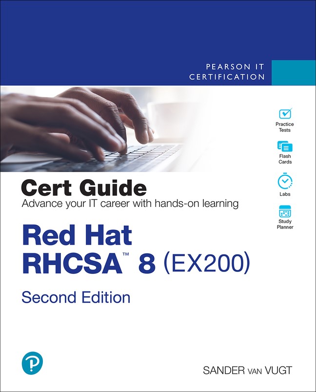 Red Hat RHCSA 8 Cert Guide: EX200, 2nd Edition