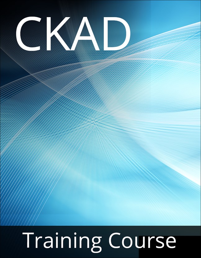 Certified Kubernetes Application Developer (CKAD) Training Course