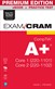 CompTIA A+ Core 1 (220-1101) and Core 2 (220-1102) Exam Cram Premium Edition and Practice Test