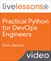 Practical Python for DevOps Engineers LiveLessons (Video Training)