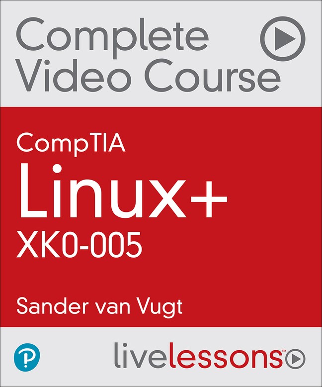 CompTIA Linux+ XK0-005 Complete Video Course, 3rd Edition (Video Training)