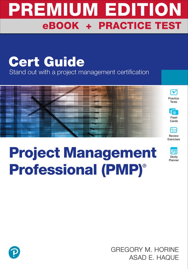 Project Management Professional (PMP)® Cert Guide Premium Edition and Practice Test